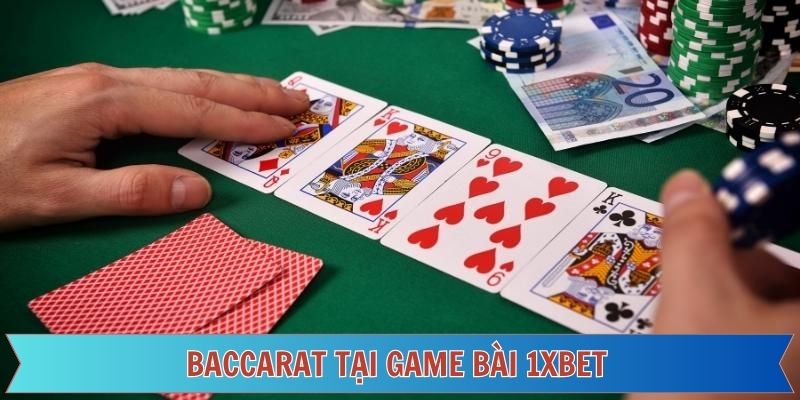 Baccarat trên 1xBet: Tổng quan và Hướng dẫn cho Người mới