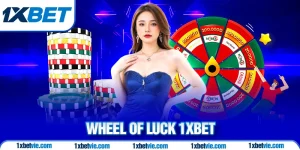 Wheel of luck 1xBet - Cơn Lốc Giải Trí và Cơ Hội Đời